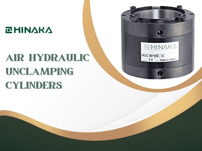 How Air Hydraulic Unclamping Cylinders Improve CNC Machine Tool Change Efficiency